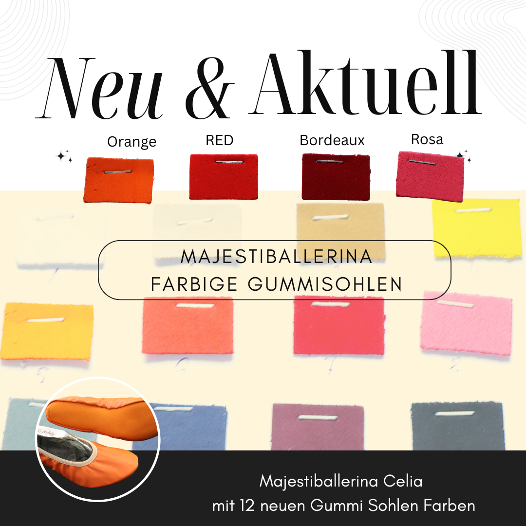 Majestiballerina CELIA mit farblich abgestimmter Gummisohle Elegance re-defined with Color-Styrogum (Kopie)